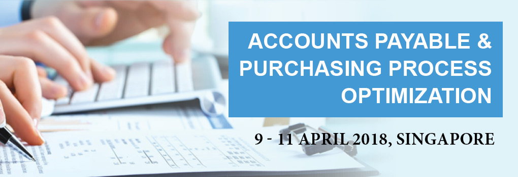 Accounts Payable & Purchasing Processes Optimization Masterclass 2018